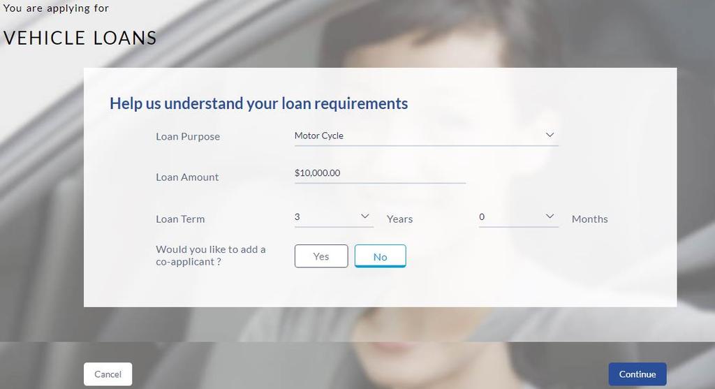 2.4 Loan Requirements Field Field Name Help us understand your loan requirements Loan Purpose Loan Amount Loan Term Would you like to add a coapplicant?