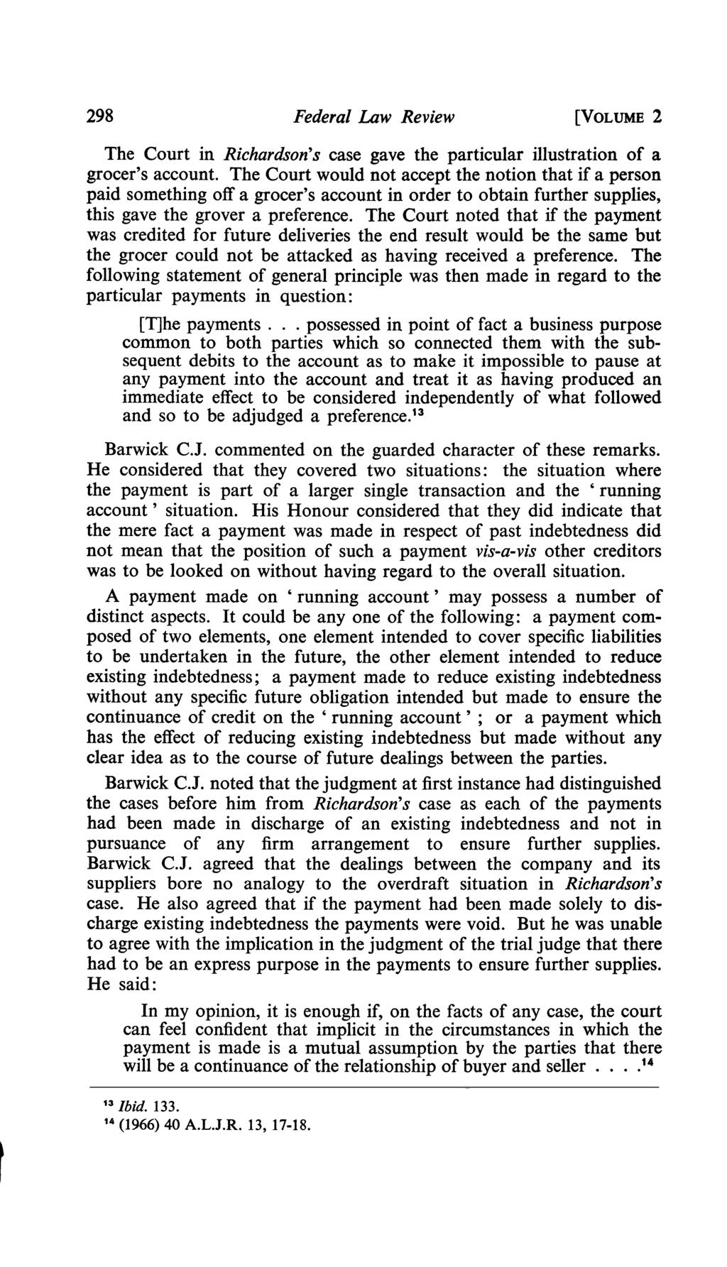 298 Federal Law Review [VOLUME 2 The Court in Richardson's case gave the particular illustration of a grocer's account.