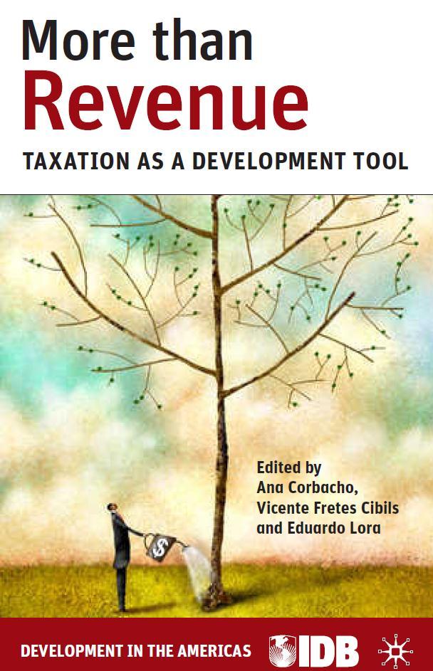 Contents The Tax Forest 1 Undressing the Myths 2 The Politics of Taxation 3 Tax Systems for a Smooth Ride 4 Beware of Informality 5 Local Taxes for Local Development 6 Making the Most of Tax