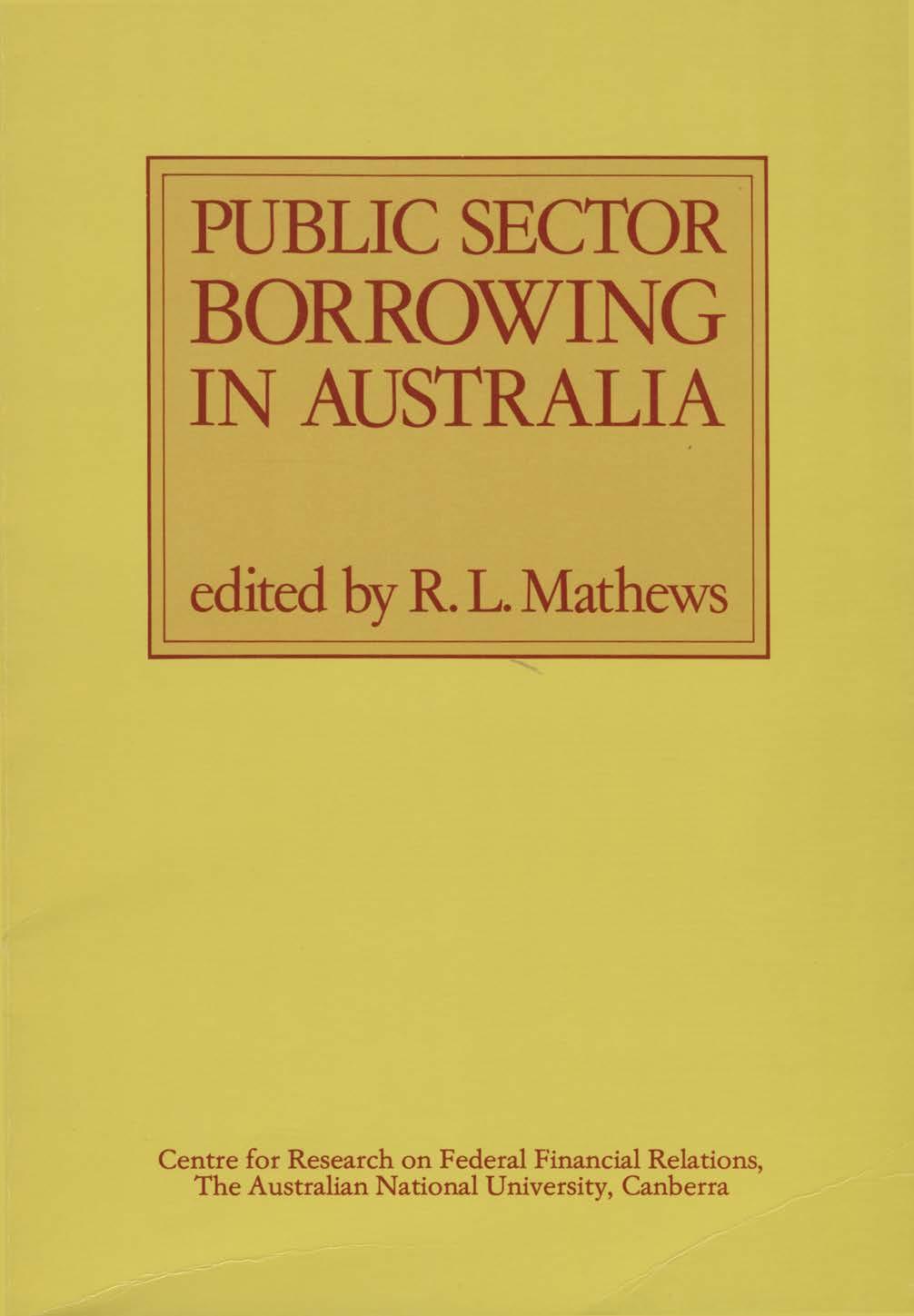 PUBLIC SECTOR BORROWING IN AUSTRALIA edited by R. L.