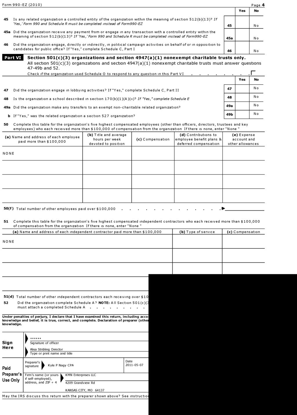 Form 990-EZ ( 2010) Page 4 Yes No 45 Is any related organization a controlled entity of the organization within the meaning of section 512(b)(13)?
