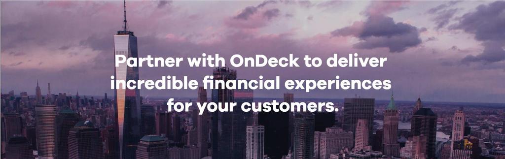 Introduction to OnDeck The leading online platform for small business lending $8 Billion+ total originations 70,000+ small businesses served Global in United States, Canada, and Australia A+ BBB