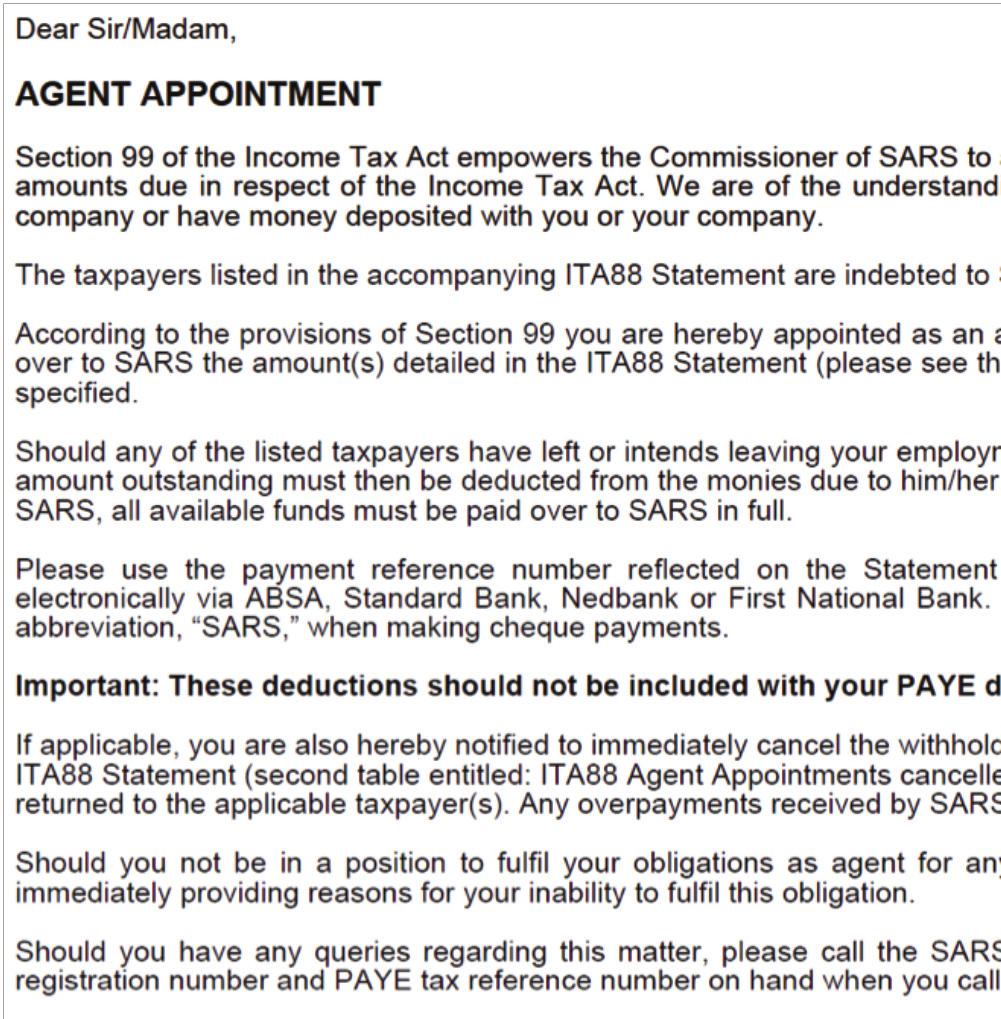 What will the ITA88 Agent Appointment Notice look like? The PAYE reference number will be used to identify the employer in all engagements related to agent appointments.