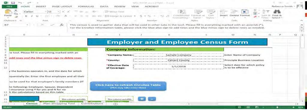 Quoting a Group on the SHOP Quoting Tool CENSUS WORKSHEET (1 ST Workbook) Step 1 The first step is to enter your Company s Name.