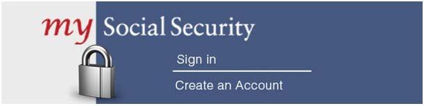 Create a MySSA account Change your address/phone number and direct deposit (SSDI clients) Request a benefit verification