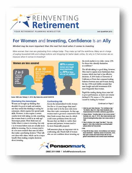 * Retirement Connect Components Reinventing Retirement Newsletter General retirement and financial planning information, available in English Call-to-Action Campaign Topics designed to create