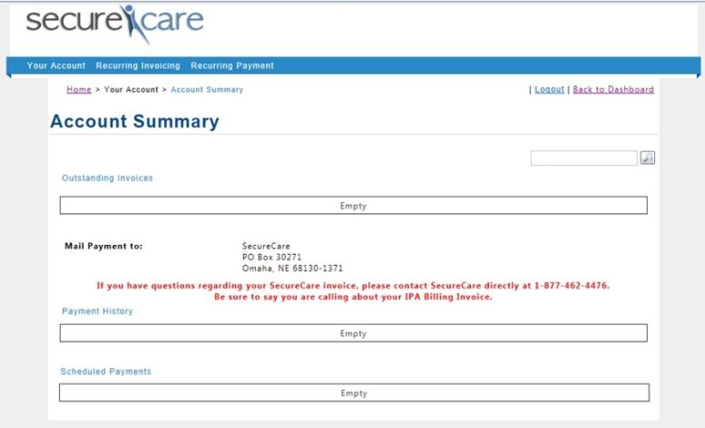 ACCOUNT SUMMARY SCREEN SecureCare epay home screen or Your Account > Account Summary This screen shows the outstanding invoices, payment history and scheduled