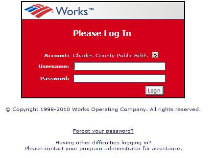 CHARLES COUNTY PUBLIC SCHOOLS Note/change account number in Works and sign off transaction in Works and send documentation, bank statement and log sheet to supervisor.