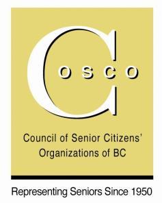 The Council of Senior Citizens Organizations of BC Website: www.coscobc.