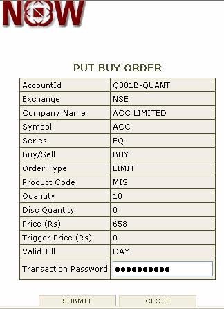 Sell order entry On submitting the order a confirmation of order is displayed on the screen. It shows important parameters of the order.