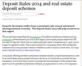 Effect of Deposit Rules, 2014 on real estate developers and investors By CS Nivedita Shankar Published in Moneylife Property developers suffer from a perennial cash crunch and launch alluring schemes