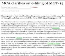MCA Clarifies on e-filing of MGT-14 By CS Vinita Nair Published in MoneyLife Subsequent to this clarification, Corporate can proceed with any school of thought and stay assured of the form MGT-14