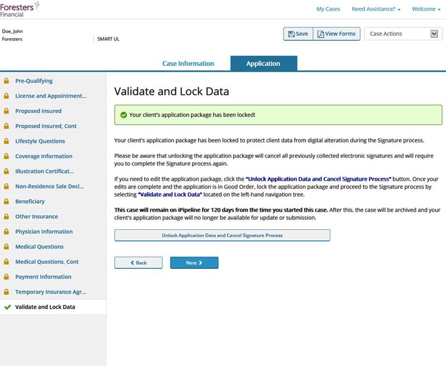 Validate and Lock Data Screen The e-app must be locked in order to e-sign the application Notice the green check marks have now turned to locks.