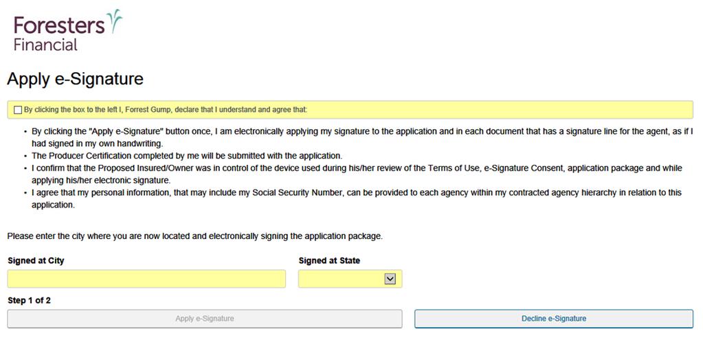 Apply e-signature You need to review the statements and indicate whether or not you agree If you