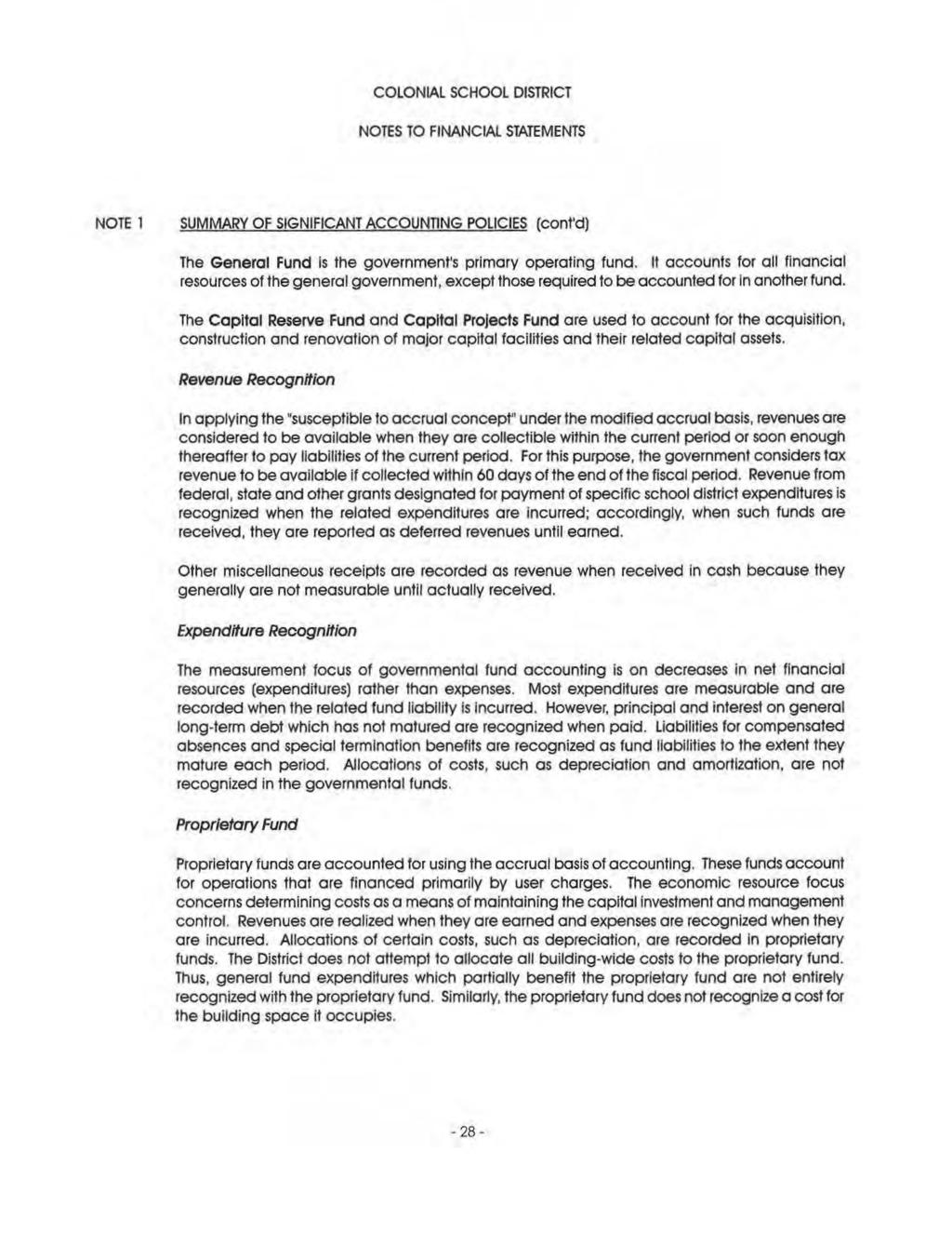COLONIAL SCHOOL DISTRICT NOTES TO FINANCIAL STATEMENTS NOTE 1 SUMMARY OF SIGNIFICANT ACCOUNTING POLICIES (cont'd) The General Fund is the government's primary operating fund.