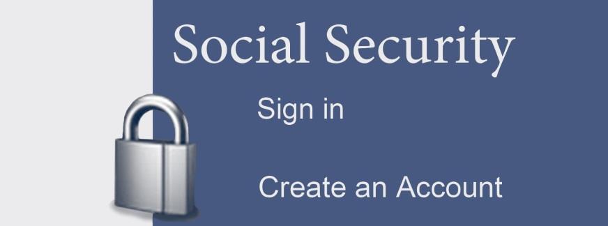 my Social Security Getting Started How to create a my Social Security account my Step 1 Visit