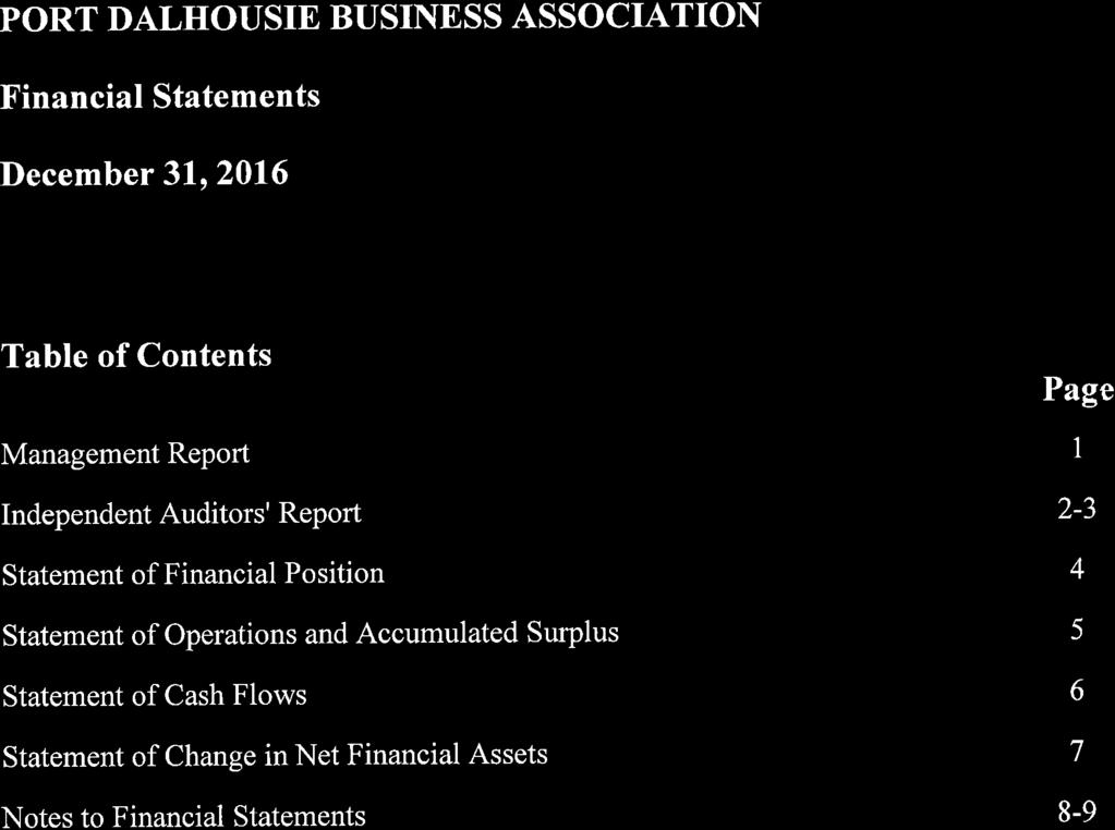 crawford smìtltf& swallow PORT DALHOUSIE BUSINESS ASSOCIATION Financial Statements I)ecember 31, 2016 Table of Contents Management Report Independent Auditors' Report Statement of