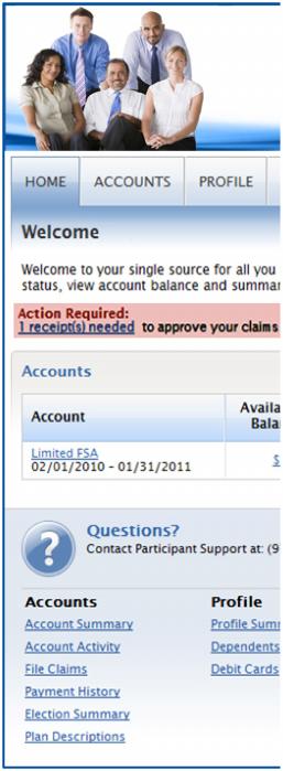 Your Personal Account You can view up-to-date account information at any time you choose Account: Check your FSA account balances and the payment history of your account.