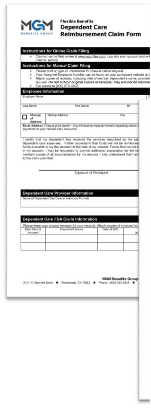 Manual Claims Claim forms for Health Care FSA and Dependent Care FSA may be downloaded from the participant portal.