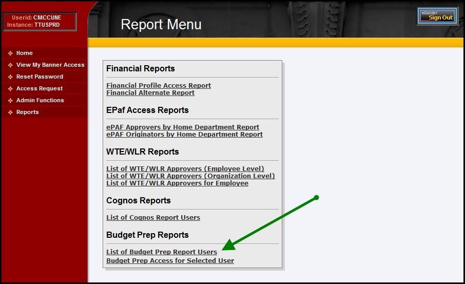 Instructions for the TEAM Application Budget Prep Security Reports In the TEAM application select the Reports link. Two reports are available for viewing. Click the desired report.