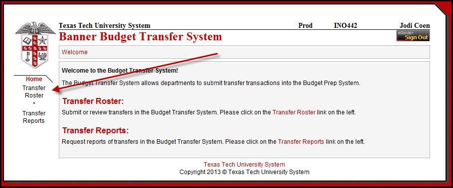 Transfers must be approved by the Director of Budget and Resource Planning and Management.