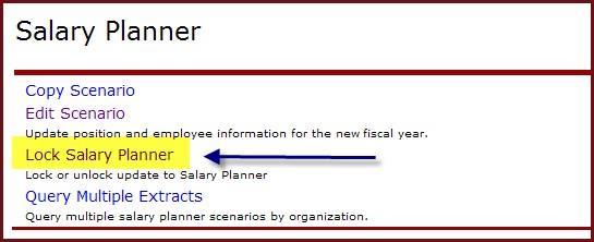 Lock Salary Planner Level 5 (and higher) approvers will need to Lock Salary Planner when beginning this phase of Budget Prep. From the Salary Planner Menu, select Lock Salary Planner.