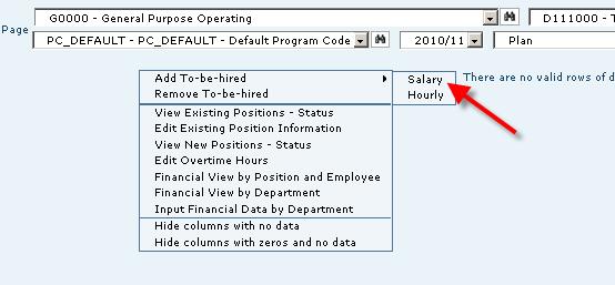 Ensure you are in the 4.03 New Position Information Data Form. 3. Right-click on the fund; from the menu select Add To-be-hired, but don t click on it yet. You just want to expose the menu.