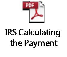 Calculating the payment: http://www.irs.