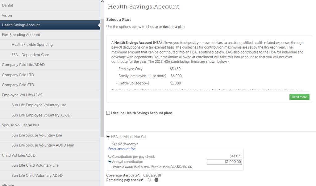 HEALTH SAVINGS ACCOUNT (HSA) This section is to enroll in the option to have deductions set up to be deposited into your Health Savings Account (HSA).
