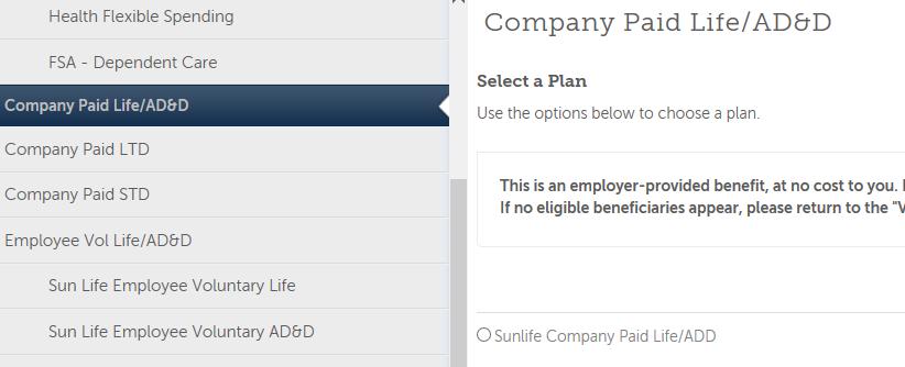 COMPANY PAID LIFE/AD&D This is a company paid plan and can t be declined. It is included in the enrollment session to have beneficiary information designated to the plan.