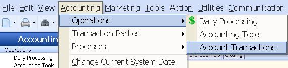 From the Desktop, click on Accounting > Operations > Account Transactions To access, the user must have the following permissions in Partner XE Admin: 1. Chart of Accounts (COA) 2.