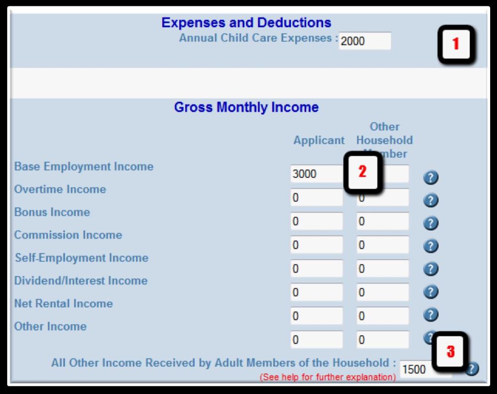 Complete all fields that apply for Deductions and Income: