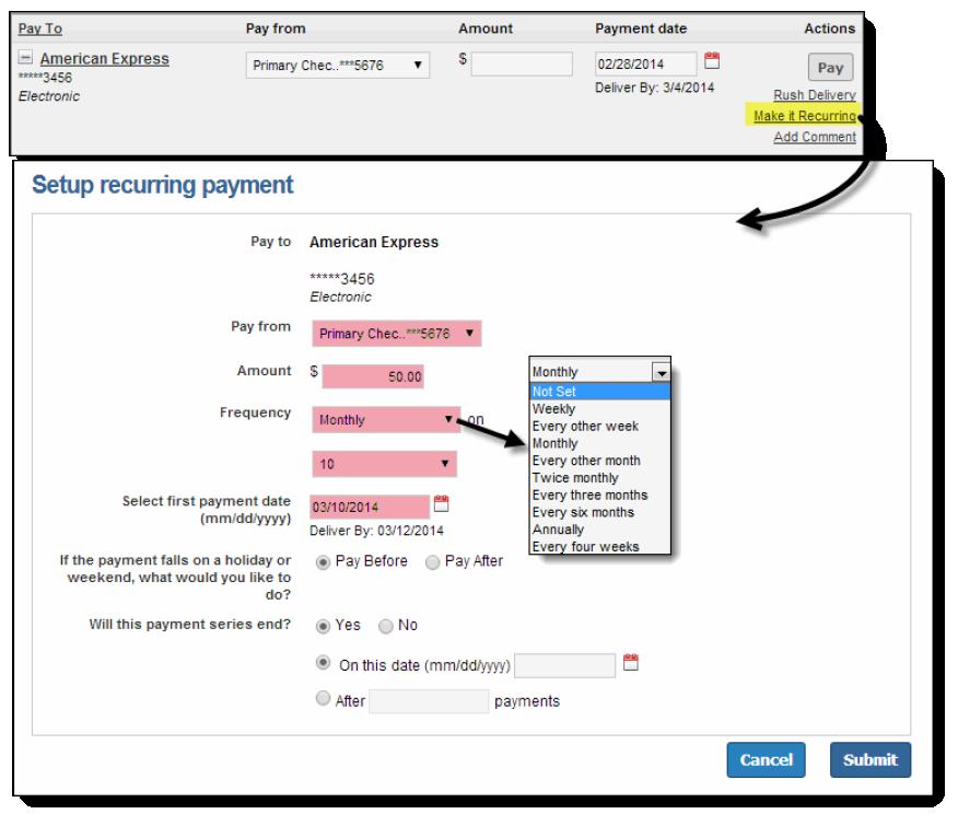 Make a Recurring Payment 1. Select Make it Recurring 2.
