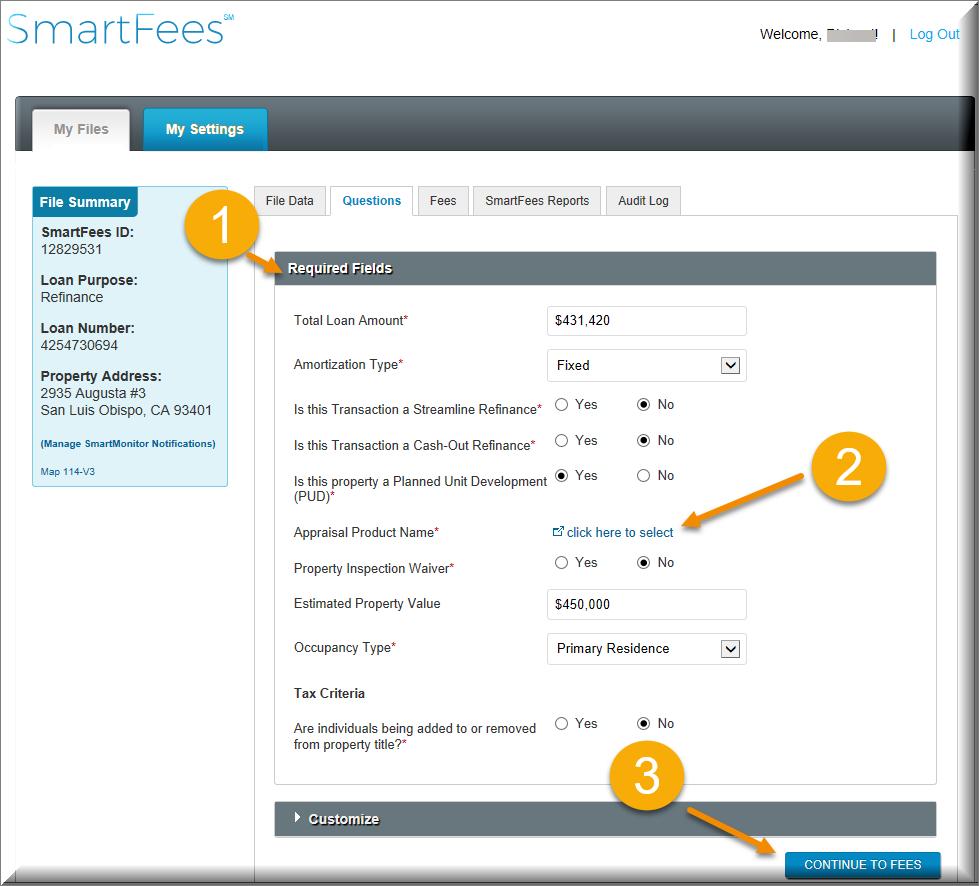 WebMax Navigation SmartFees: 1. Correct any Required Fields 2. Select Appraisal Product Name 3.