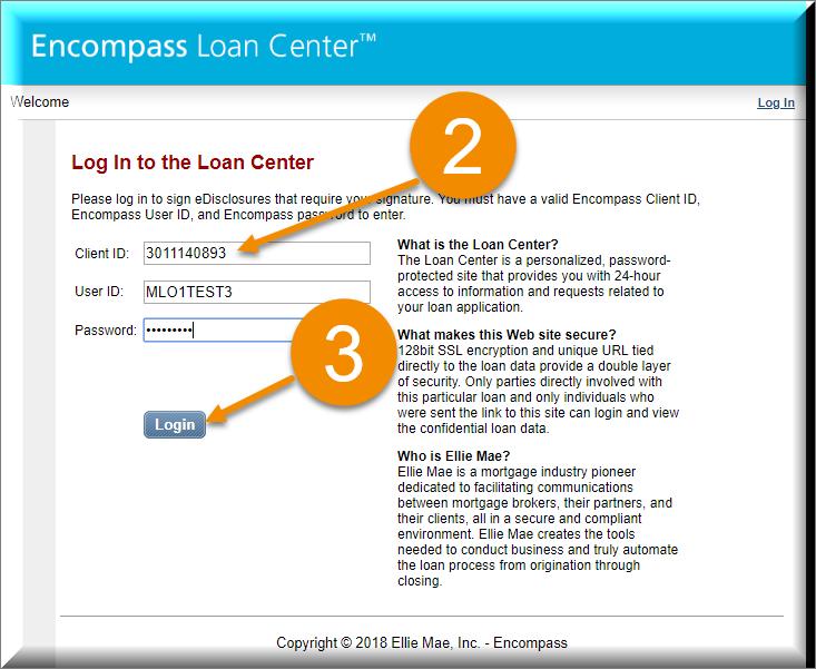 WebMax Navigation Encompass Loan Center: 2. Input the PRMG Client ID # 3011140893, then input your FT360 credentials 3.