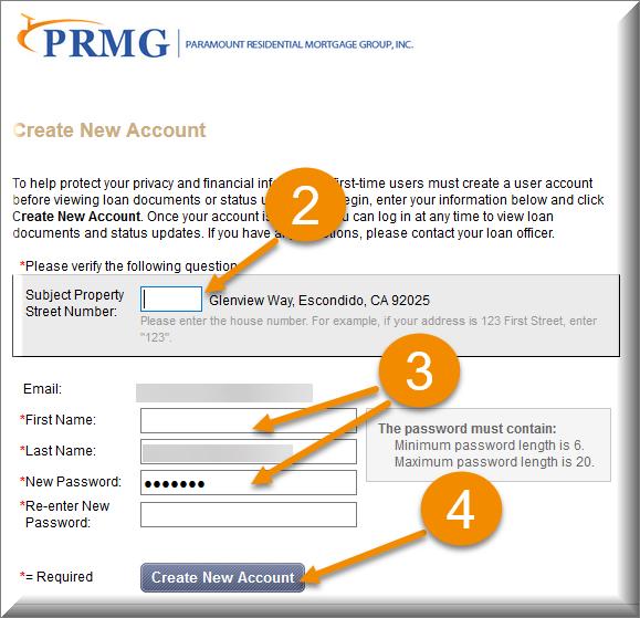 WebMax Navigation Borrowers Work Flow: Your borrower will be asked to Create New Account 2. Input the Subject Property Street Number. 3.