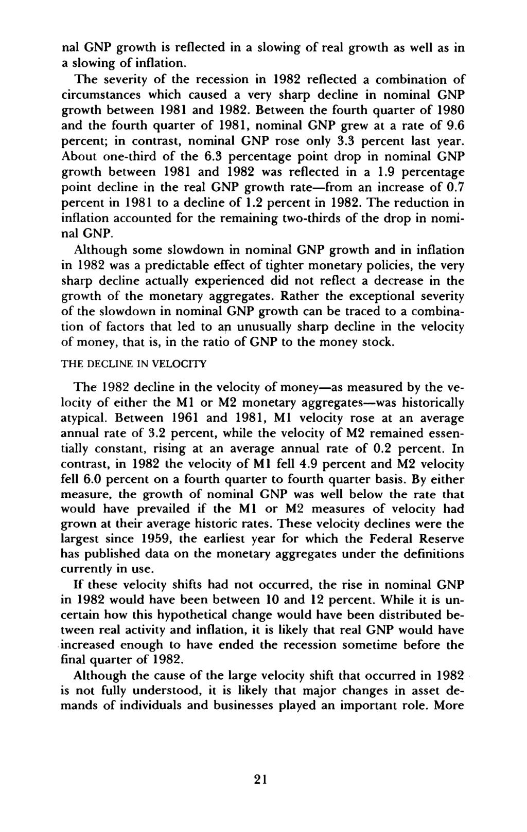 Digitized for FRASER nal GNP growth is reflected in a slowing of real growth as well as in a slowing of inflation.