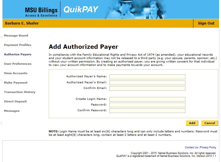Authorized Payers Can: Make payments Receive their