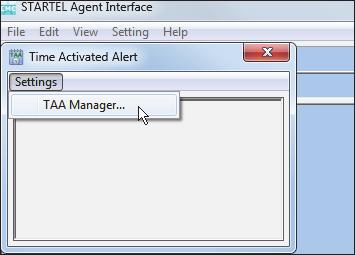 USING THE TAA SCHEDULE MANAGER Though you need to do some initial setup tasks in the TAA and Client Maintenance plug-ins, most tasks related to Time Activated Alerts are performed in Agent Interface