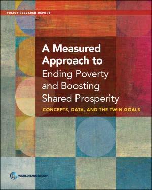 A Measured Approach to Ending Poverty and Boosting Shared Prosperity Concepts, Data, and the Twin Goals Dean Jolliffe, Peter Lanjouw; Shaohua