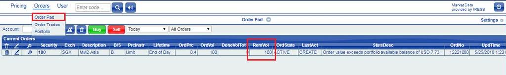ORDER STATUS Step 1: Select Orders >> Order Pad Order successfully created will show Order Created