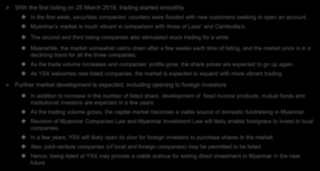 Ⅶ. Market summary and expected development of YSX With the first listing on 25 March 2016, trading started smoothly In the first week, securities companies counters were flooded with new customers