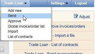6. Sending Applications. 17 17 Applications are sent through a dedicated form available in the Trade Loan / Send menu.