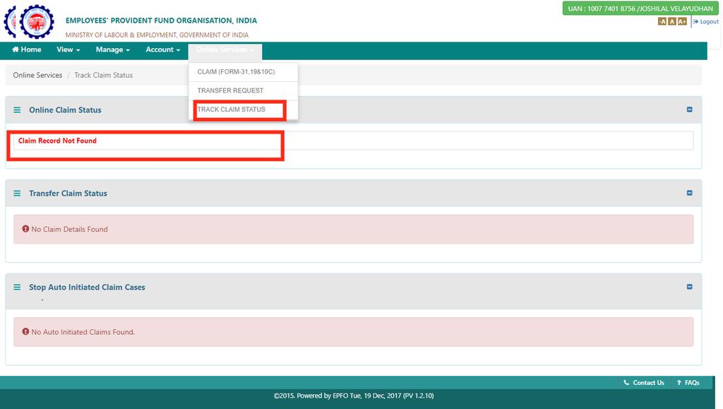 7. Tracking Withdrawal claim status Finally when the withdrawal claim is submitted online you need to know the status which can be tracked.