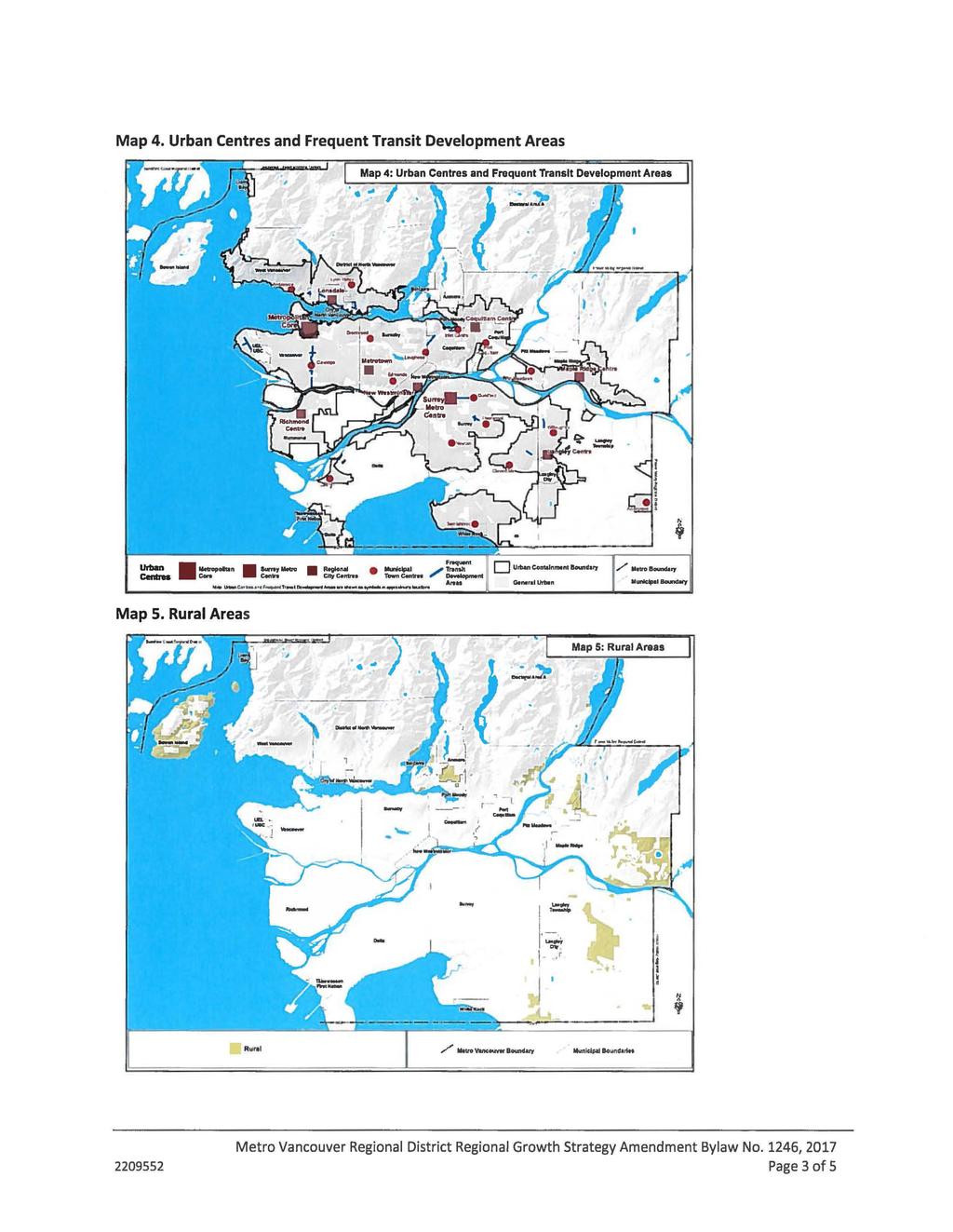Map 4. Urban Centres and Frequent Transit Development Areas Map 5.