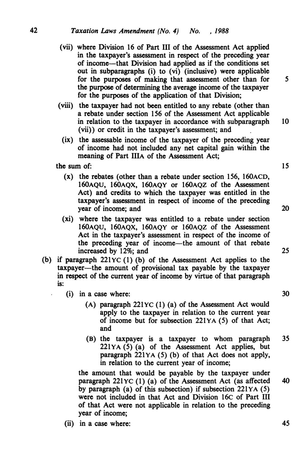 42 Taxation Laws Amendment (No. 4) No.