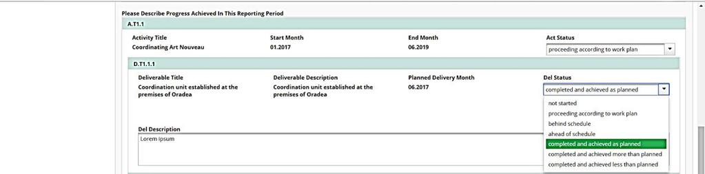 Information on the WP, activities and deliverables indexes and titles, as well as work package start and end dates are automatically displayed based on the information in the AF.