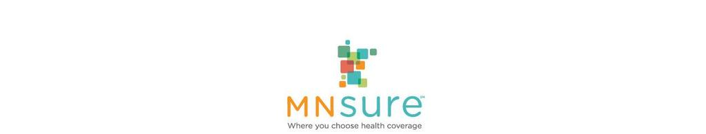 FUNDING SOURCES MNsure FY 2016 Preliminary Budget Explanation of Funding Sources and Expenditures March 13, 2015 In FY 2016, MNsure will have three funding sources: Premium withhold revenue: a 3.