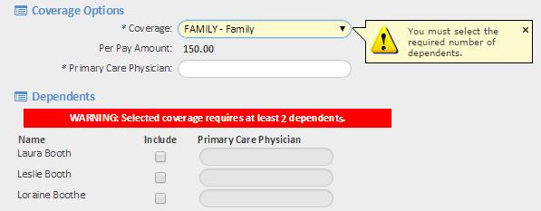 If you do not have enough dependents, you will not be able to enroll in the plan.
