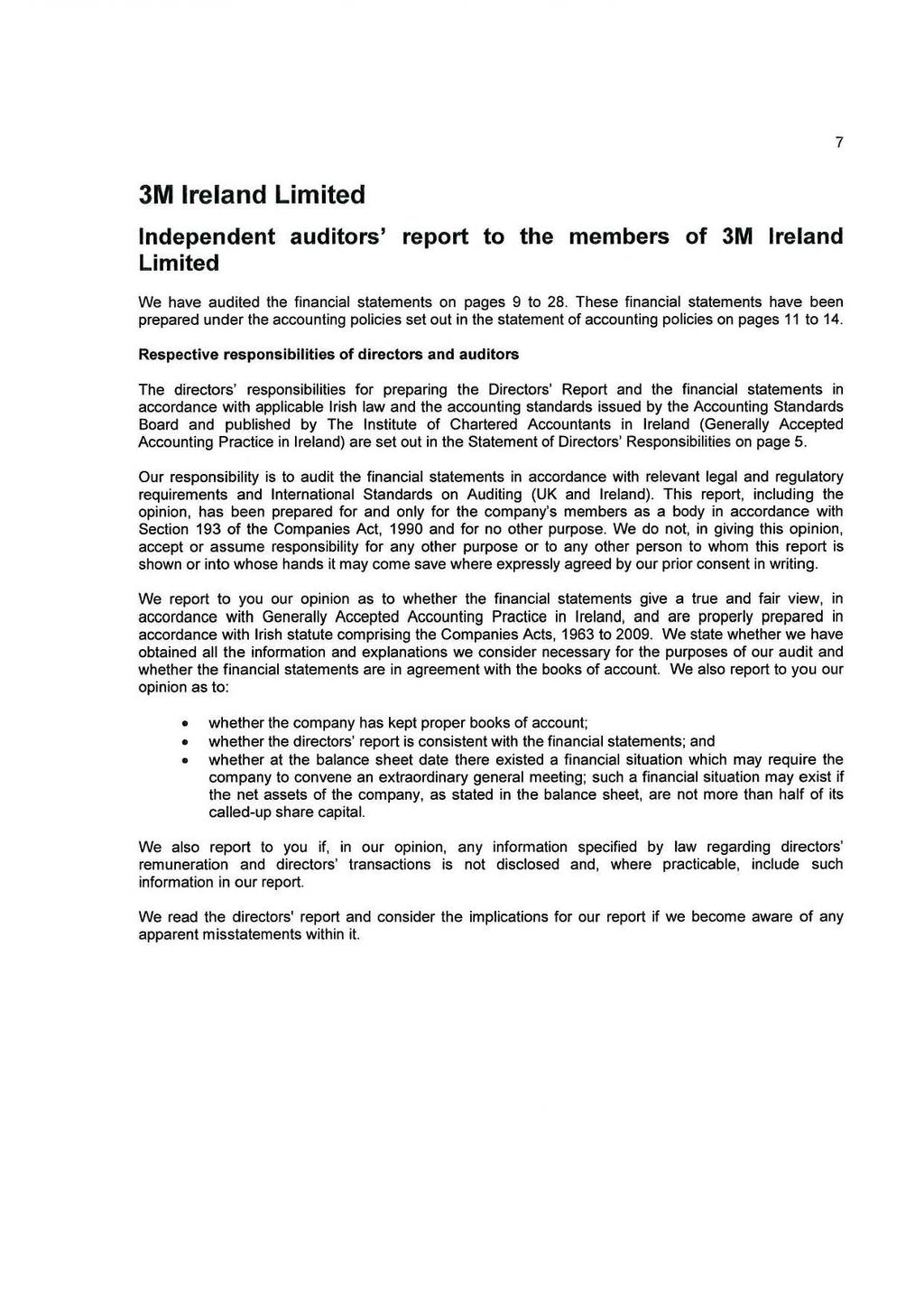 7 Independent auditors' report to the members of 3M Ireland Limited We have audited the financial statements on pages 9 to 28.